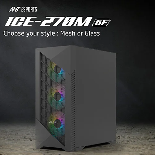 ANT Esports ICE 270M 6F ARGB ATX Mid Tower Case